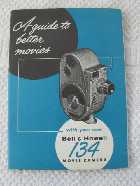 Bell & Howell 134 8mm Movie Camera Instruction Manual