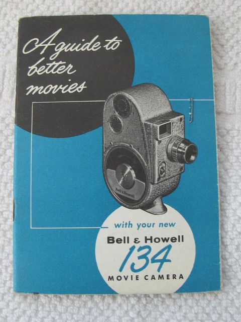 Bell & Howell 134 8mm Movie Camera Instruction Manual