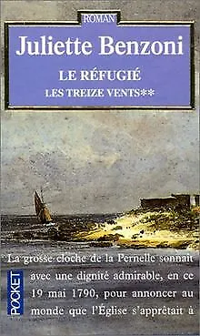 Treize vents, tome 2 : Le réfugié de Benzoni, Juliette | Livre | état acceptable