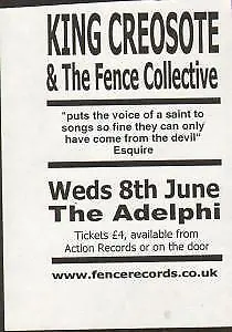 King Creosote and the Fence Collective Adelphi 8th June flyer UK Fence Tiny