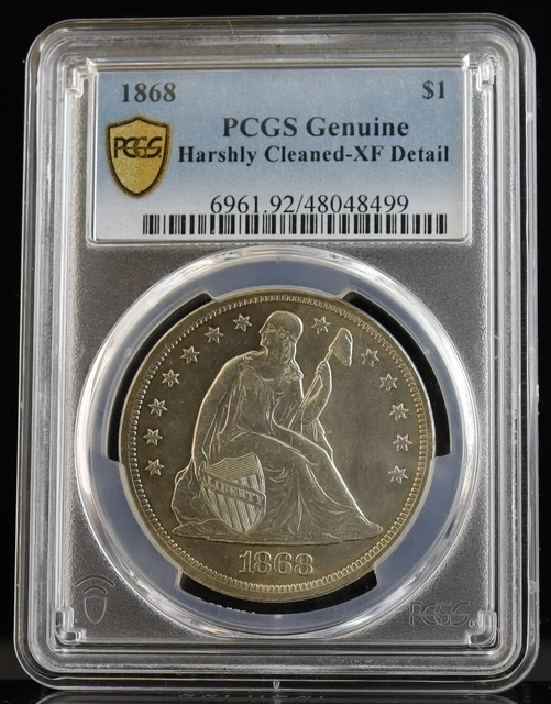 1868 Seated Liberty Dollar PCGS XF Detail-Harshly Cleaned