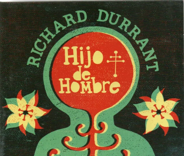 Richard Durrant  HIJO DE HOMBRE  12trk digipak cd