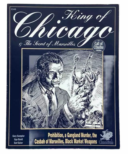 Chaosium Inc.  /  THE KING OF CHICAGO  /  For Call ofCthulhu 1920s