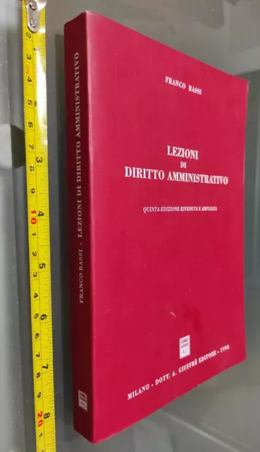 GG LIBRO: LEZIONI DI DIRITTO AMMINISTRATIVO - FRANCO BASSI - 1998 ed. GIUFFRE'