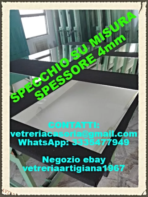 SPECCHIO SU MISURA  45 Cm  x 70 Cm  spessore 4mm filo lucido