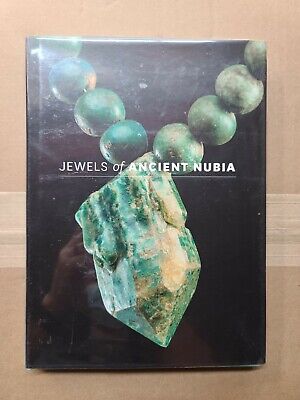 Jewels of Ancient Nubia by Yvonne J. Markowitz & Denise M. Doxey
