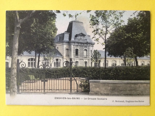 cpa ENGHIEN les BAINS Val d'Oise Le GROUP SCOLAIRE from 1903 École School