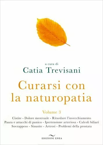 Libro Curarsi Con La Naturopatia Vol. 3 - Catia Trevisani