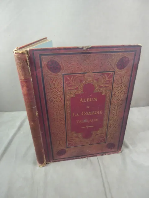 ALBUM DE LA COMEDIE FRANCAISE. Par F. Fèvre et T. Johnson. 1879.
