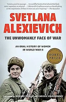 The Unwomanly Face of War: An Oral History of Women i... | Livre | état très bon