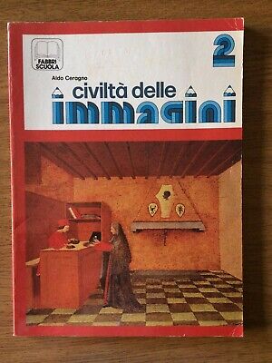 Fabbri Scuola 1983 Aldo Ceragno Civiltà delle immagini 2 