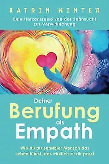 Deine Berufung als Empath: Wie du als sensibler Men... | Buch | Zustand sehr gut