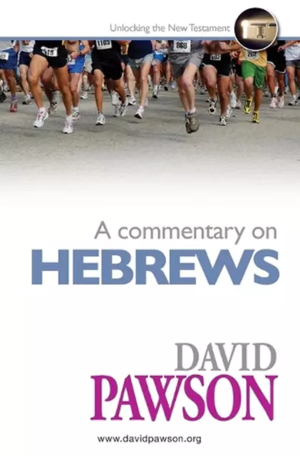 A Commentary on Hebrews by David Pawson (English) Paperback Book