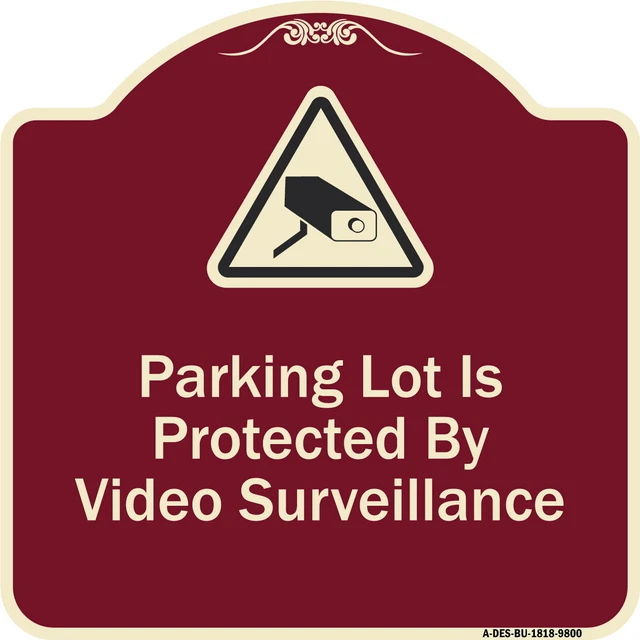 Designer Series - Parking Lot Is Protected By Video Surveillance With Caution Gr