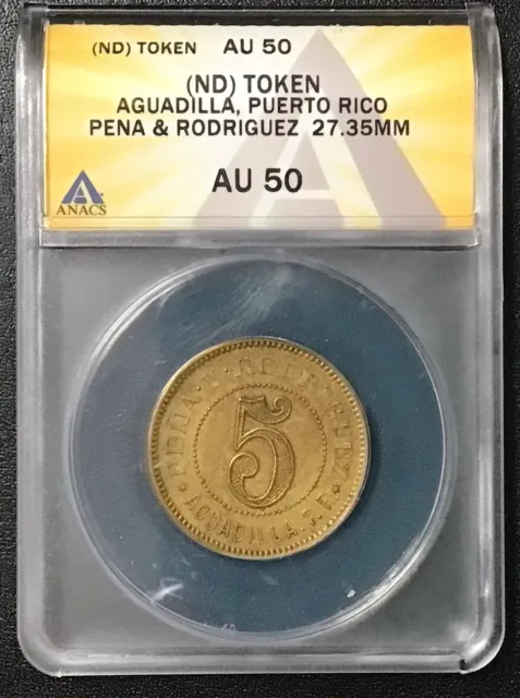 Puerto Rico “Peña Y Rodriguez” 5 Centavos Rare Token Anacs Certified!
