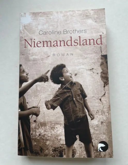 Niemandsland, Kinder auf der Flucht durch Europa, Caroline Brothers, Roman