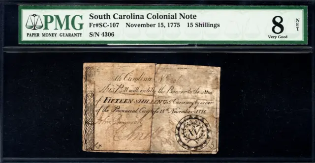 South Carolina Colonial Note Fr#SC-107 November 15, 1775 15s PMG 8 *6 Known*