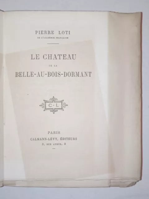 Pierre LOTI. Le chateau de la Belle-au-bois-dormant. EO 1/50ex. sur Hollande 3