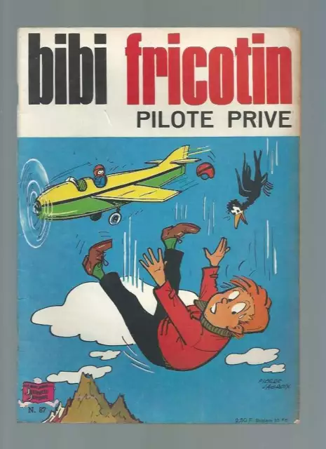 Bibi Fricotin N°87 . Pilote Privé . Eo . 1973 . Pierre Lacroix .
