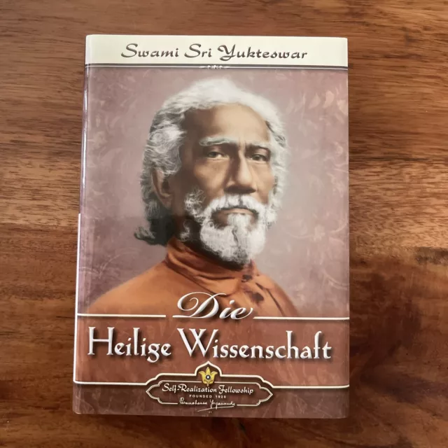 Die Heilige Wissenschaft v. Swami Sri Yukteswar