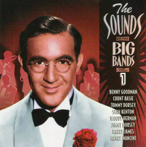 The Sounds Of The Big Bands - Vol. 1 by Various