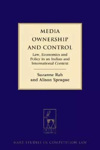 Media Ownership and Control: Law, Economics and Policy in an Indian and