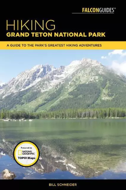 HIKING GRAND TETON National Park: A Guide to the Park's Greatest Hiking ...