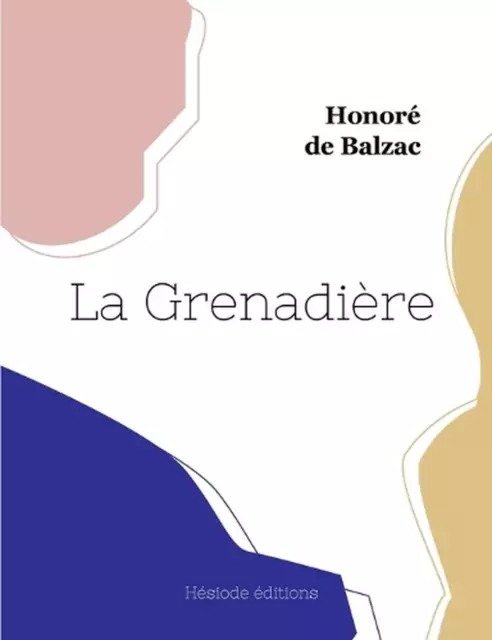 La Grenadire by Honor? de Balzac Paperback Book