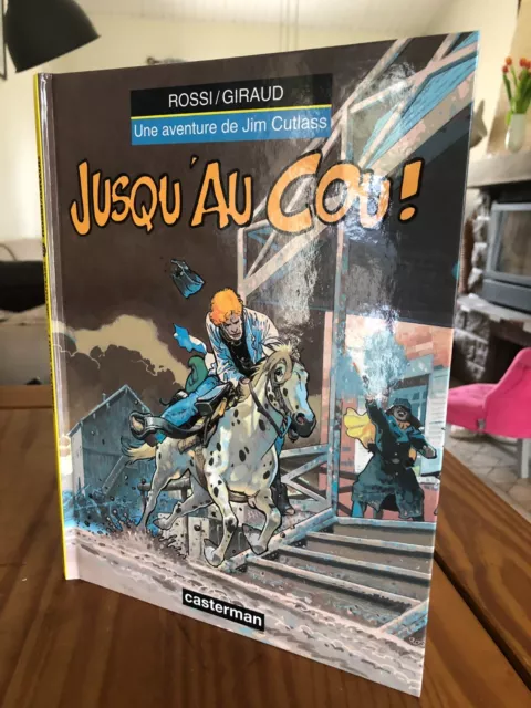 Comme Neuf/ Jim Cutlass N°5 /Jusqu'au Cou / Eo 1997/ Rossi-Giraud /Ami Tintin