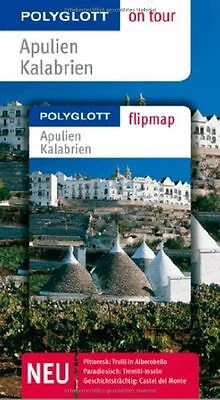 Apulien / Kalabrien on tour: Pittoresk: Trulli in Albero... | Buch | Zustand gut