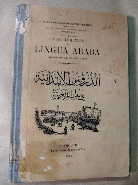 Bernardino da Casteltermini CORSO ELEMENTARE DI LINGUA ARABA / Jeanne D'Arc 1912