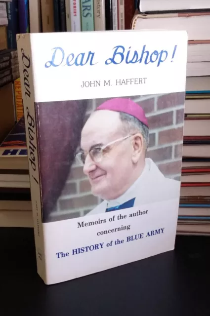 DEAR BISHOP  The History of the Blue Army - John Haffert (1982) Vintage Catholic