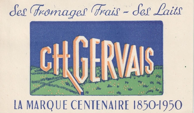 M149  Ancien Buvard - Ch GERVAIS fromages Frais la marque centenaire 1850-1950