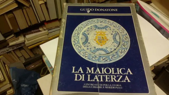 G. Donatone, La Maiolica di Laterza, 1980,,12s21