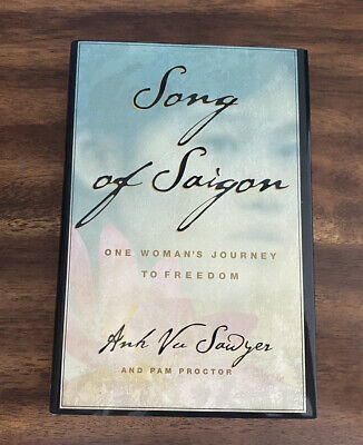 Song of Saigon by Anh Vu Sawyer (2003, Hardcover) SIGNED - FREE SHIPPING