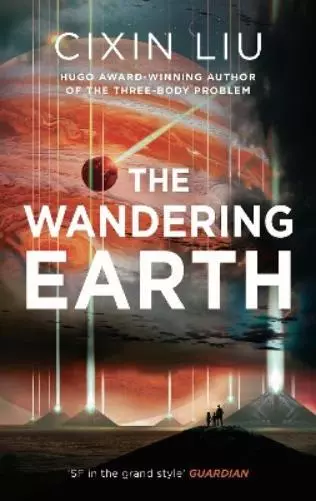 Cixin Liu The Wandering Earth (Poche)