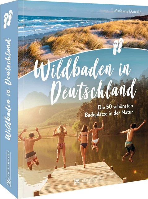 Wildbaden in Deutschland Die schönsten Badeplätze in der Natur Denecke Buch 2022