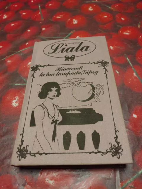 Riaccendi La Tua Lampada,Gipsy-Lo Scrigno di Liala Libro