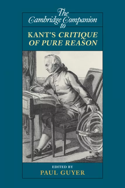 The Cambridge Companion to Kant's Critique of Pure Reason Guyer Paperback