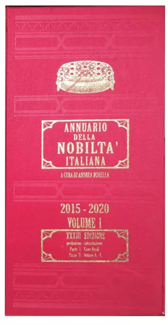 Annuario della nobiltà italiana 2015 - 2020 XXXIII edizione vol. 1 genealogia