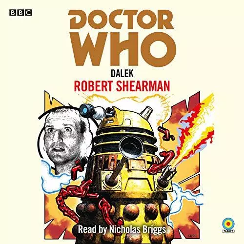 Doctor Who: Dalek : 9th Novelisation Par Shearman, Robert, Neuf Livre , Gratuit