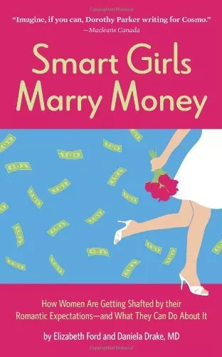 Smart Girls Marry Money: How Women Have Been Duped into the Roma