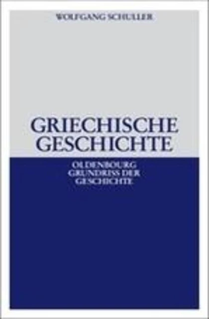 Griechische Geschichte Wolfgang Schuller Taschenbuch ISSN Paperback X Deutsch