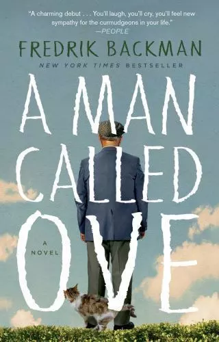 A Man Called Ove: A Novel by Backman, Fredrik