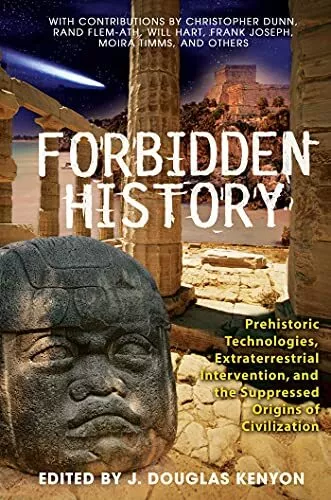 Forbidden History: Prehistoric Technologies, Extraterrestrial Int by  1591430453