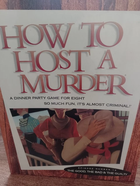 HOW TO HOST A Murder Dinner Party Game For 8 The Good The Bad And The ...