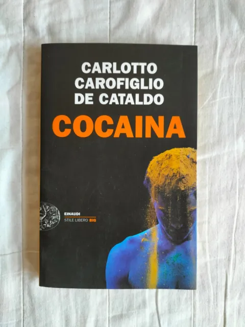 COCAINA. CARLOTTO- CAROFIGLIO- De Cataldo Einaudi 2013 EUR 2,10 - PicClick  IT