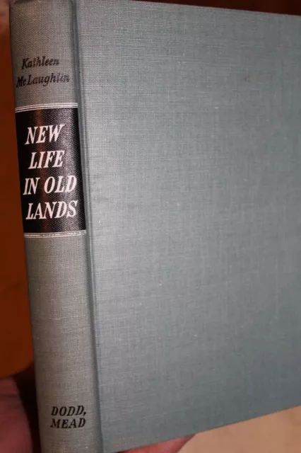 New Life In Old Lands Kathleen McLaughlin 1954