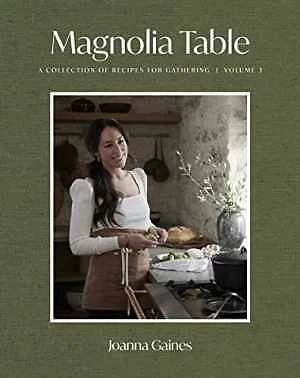 Magnolia Table, Volume 3: A Collection of Recipes for Gathering Magnolia Table, Volume 3: A Collection of Recipes for Gathering
