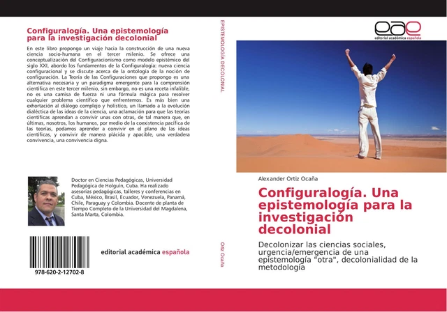 ALEXANDER ORTIZ OCAÑA | Configuralogía. Una epistemología para la